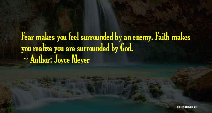 Faith Over Fear Quotes By Joyce Meyer