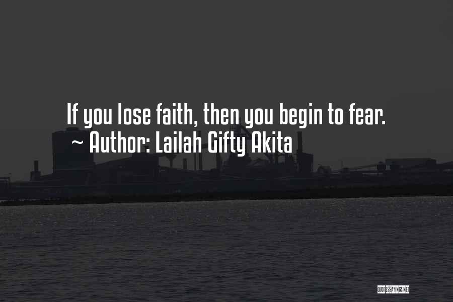 Faith Over Fear Quotes By Lailah Gifty Akita