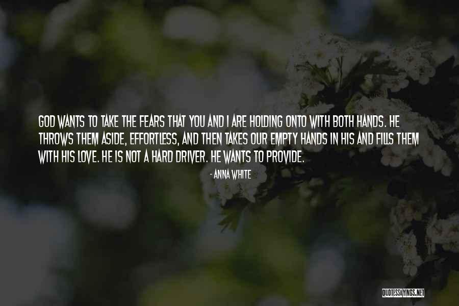 Faith Over Fears Quotes By Anna White Faith Over Fears Quotes By Anna White