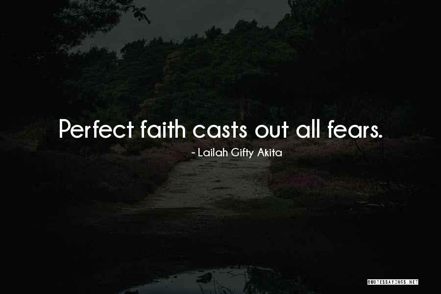 Faith Over Fears Quotes By Lailah Gifty Akita Faith Over Fears Quotes By Lailah Gifty Akita