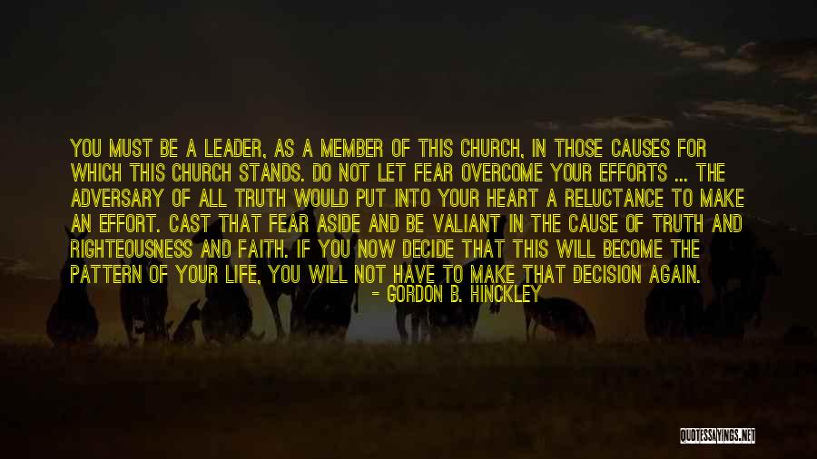 Faith Overcome Fear Quotes By Gordon B. Hinckley Faith Overcome Fear Quotes By Gordon B. Hinckley