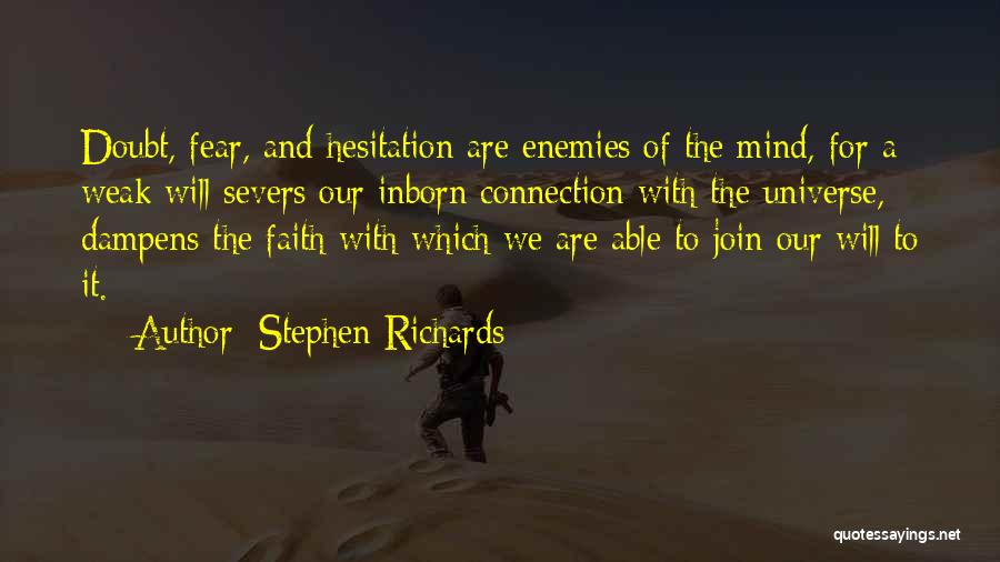 Faith Overcome Fear Quotes By Stephen Richards