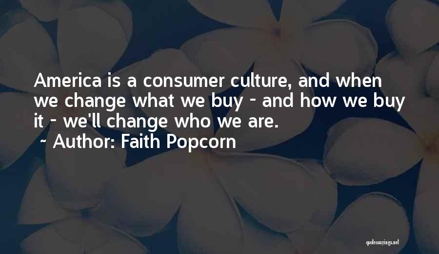 Faith Popcorn Quotes 2030872