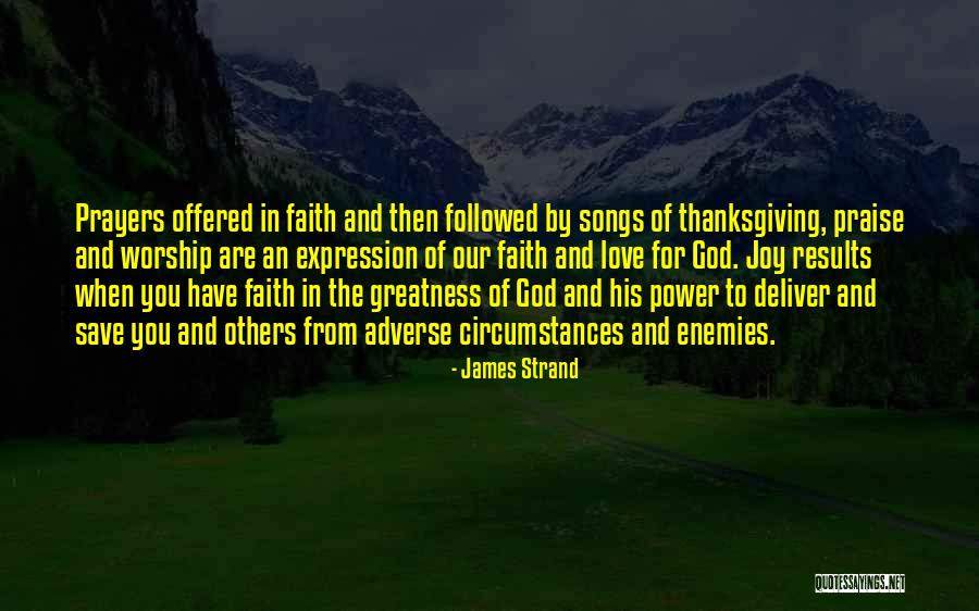 Faith Prayers Quotes By James Strand Faith Prayers Quotes By James Strand