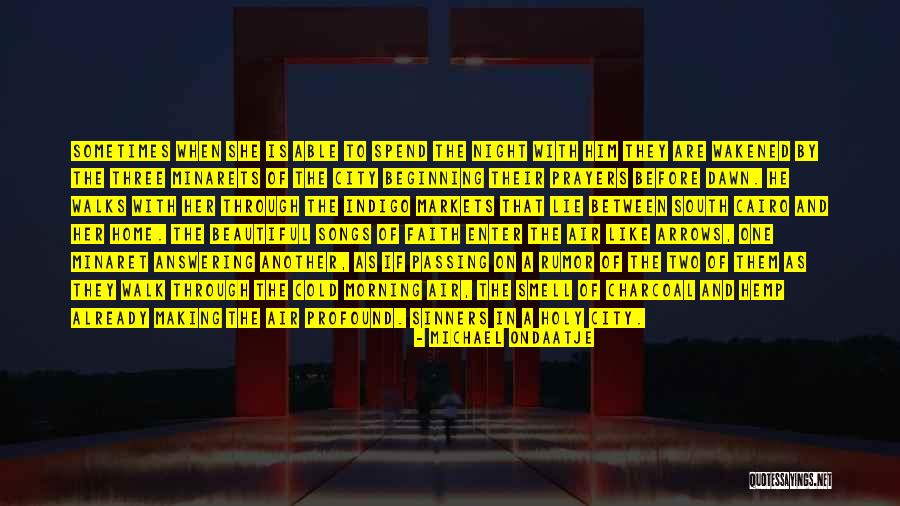 Faith Prayers Quotes By Michael Ondaatje Faith Prayers Quotes By Michael Ondaatje