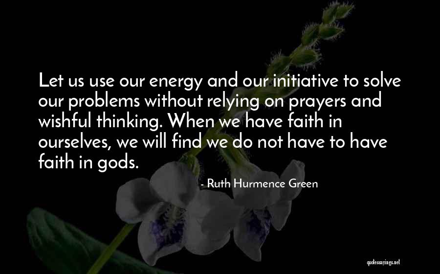 Faith Prayers Quotes By Ruth Hurmence Green Faith Prayers Quotes By Ruth Hurmence Green