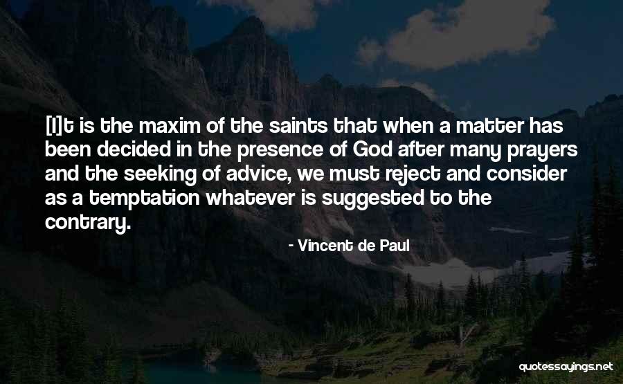 Faith Prayers Quotes By Vincent De Paul Faith Prayers Quotes By Vincent De Paul
