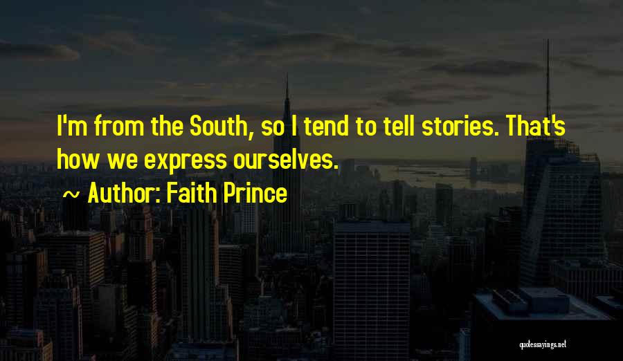 Faith Prince Quotes 562470