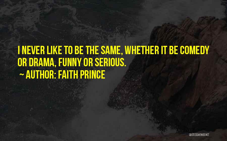 Faith Prince Quotes 583964