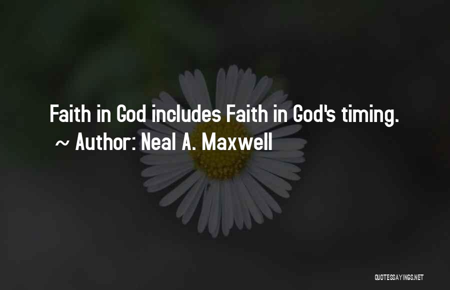 Faith Quotes By Neal A. Maxwell