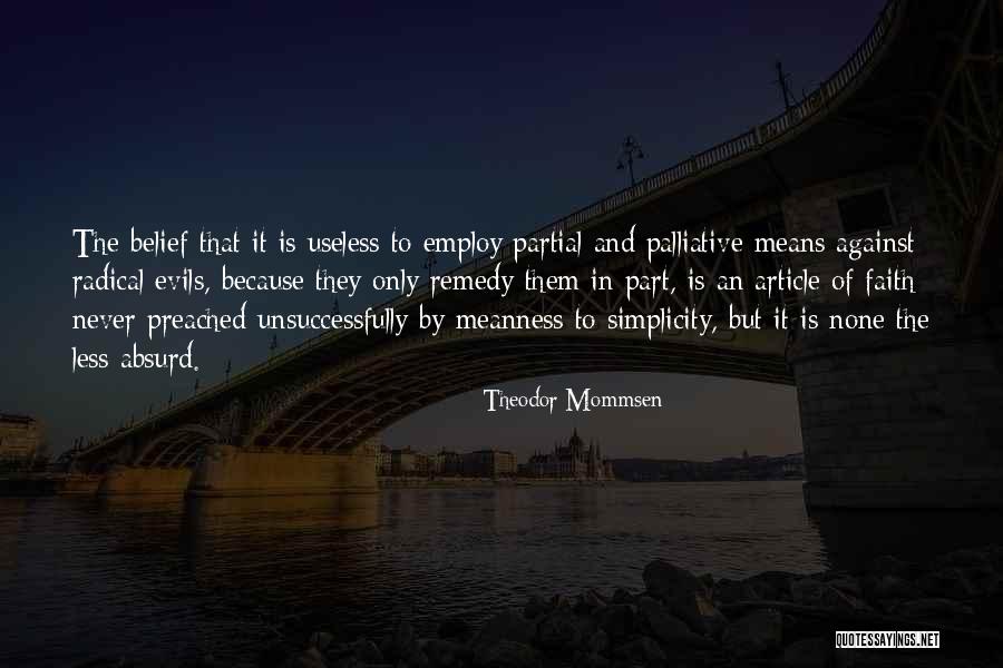 Faith Remedy Quotes By Theodor Mommsen Faith Remedy Quotes By Theodor Mommsen