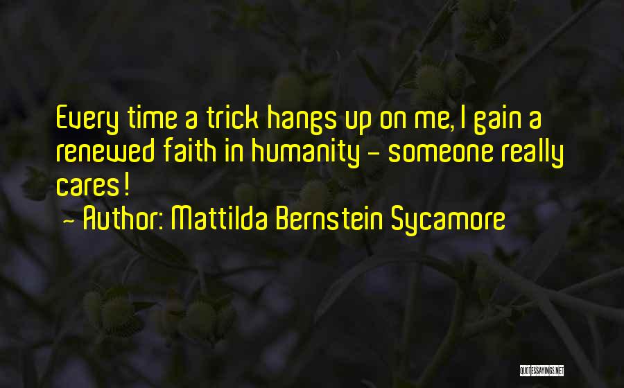 Faith Renewed Quotes By Mattilda Bernstein Sycamore