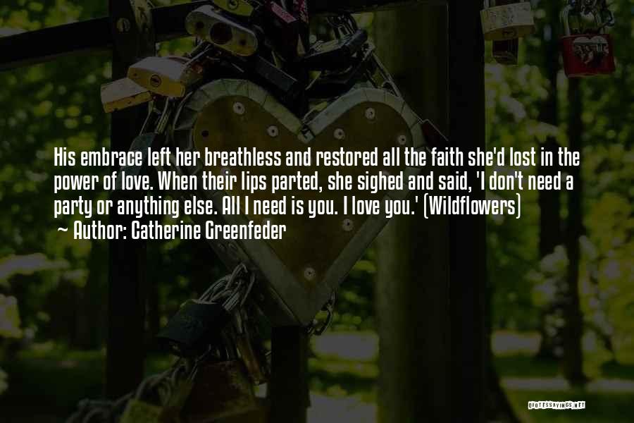 Faith Restored Quotes By Catherine Greenfeder