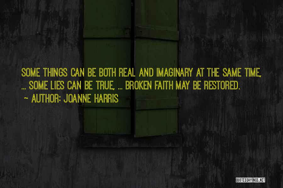 Faith Restored Quotes By Joanne Harris