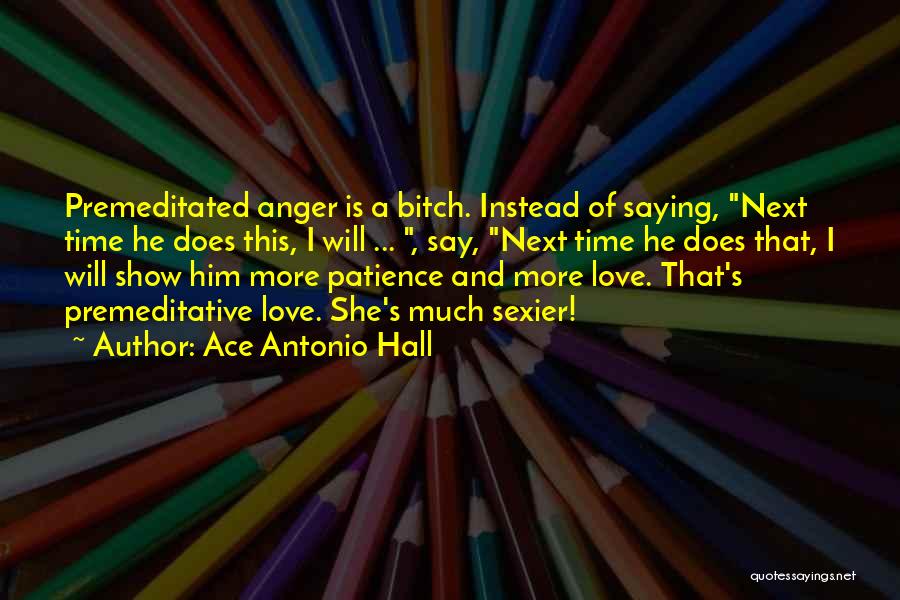 Faith Sayings And Quotes By Ace Antonio Hall