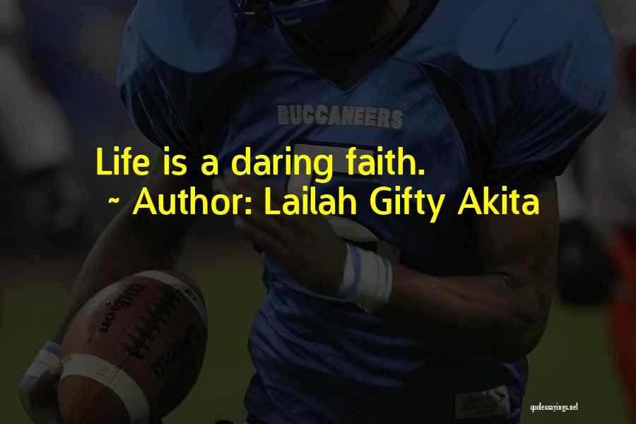 Faith Sayings And Quotes By Lailah Gifty Akita