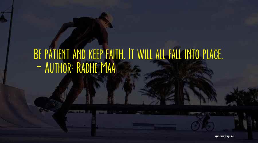 Faith Sayings And Quotes By Radhe Maa