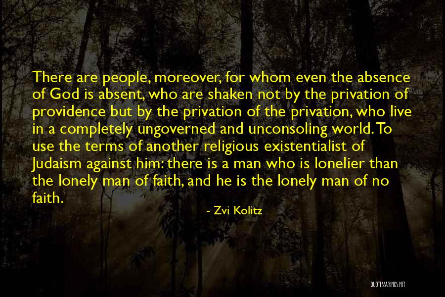 Faith Shaken Quotes By Zvi Kolitz Faith Shaken Quotes By Zvi Kolitz