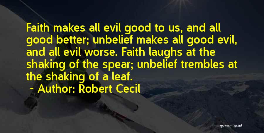 Faith Shaking Quotes By Robert Cecil