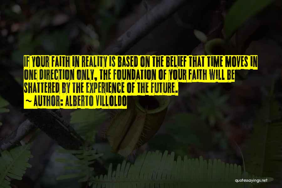 Faith Shattered Quotes By Alberto Villoldo