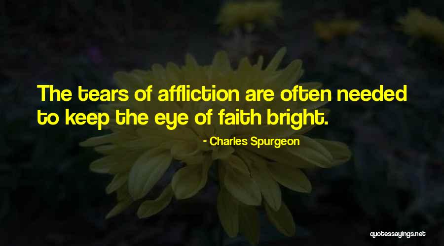 Faith Spurgeon Quotes By Charles Spurgeon