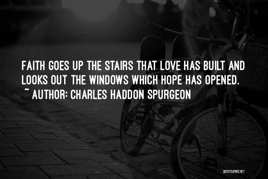 Faith Stairs Quotes By Charles Haddon Spurgeon