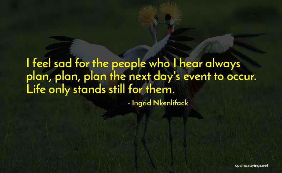 Faith Stands Quotes By Ingrid Nkenlifack Faith Stands Quotes By Ingrid Nkenlifack