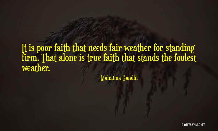 Faith Stands Quotes By Mahatma Gandhi Faith Stands Quotes By Mahatma Gandhi