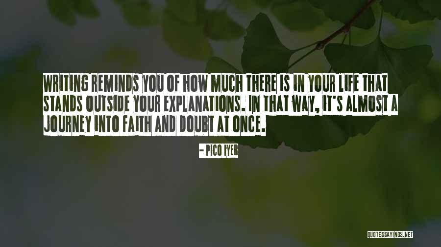 Faith Stands Quotes By Pico Iyer Faith Stands Quotes By Pico Iyer