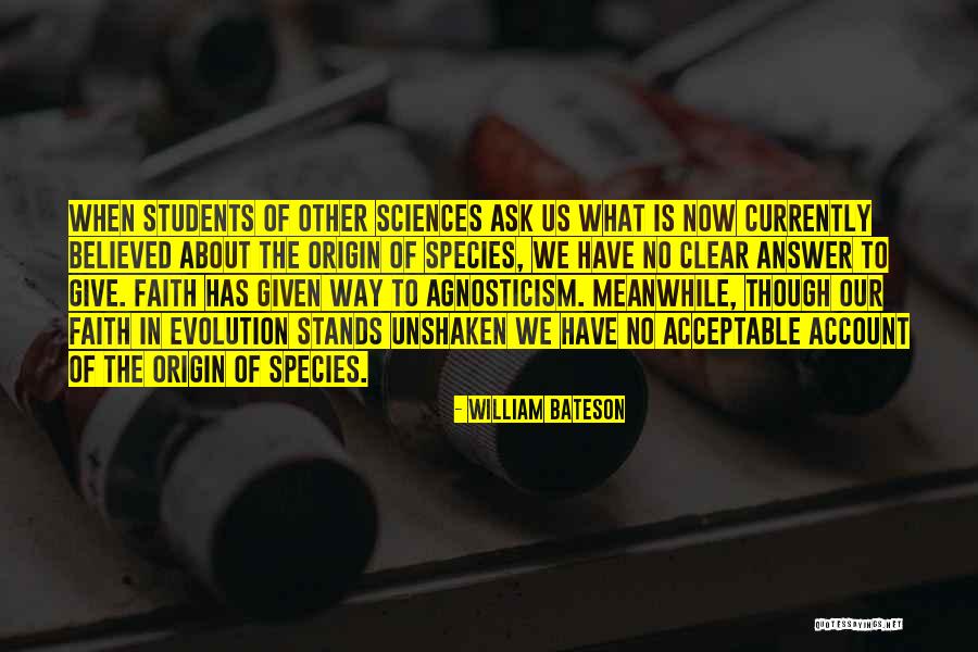 Faith Stands Quotes By William Bateson Faith Stands Quotes By William Bateson