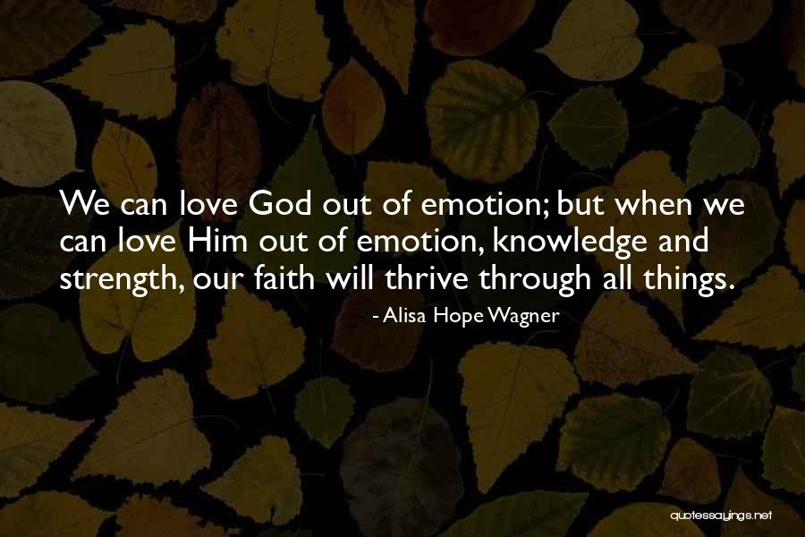 Faith Strength Hope Quotes By Alisa Hope Wagner