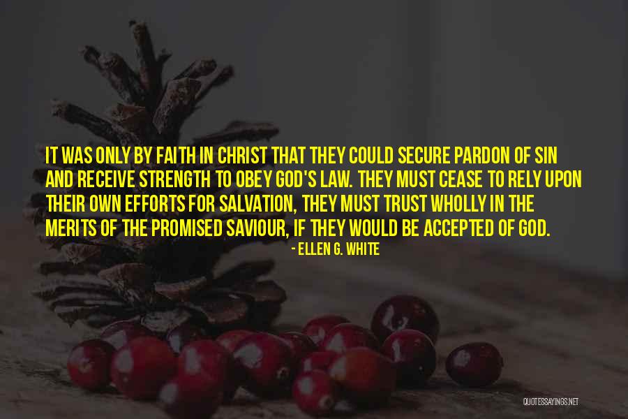 Faith Strength Hope Quotes By Ellen G. White