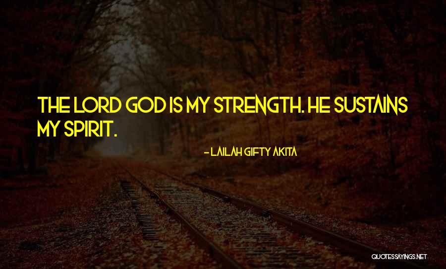 Faith Strength Hope Quotes By Lailah Gifty Akita