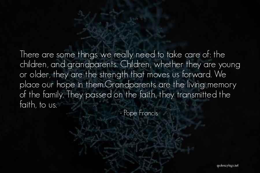 Faith Strength Hope Quotes By Pope Francis