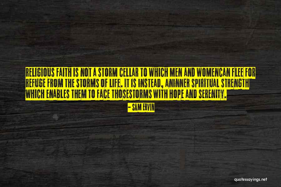 Faith Strength Hope Quotes By Sam Ervin Faith Strength Hope Quotes By Sam Ervin