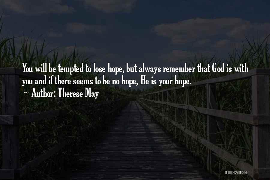 Faith Strength Hope Quotes By Therese May