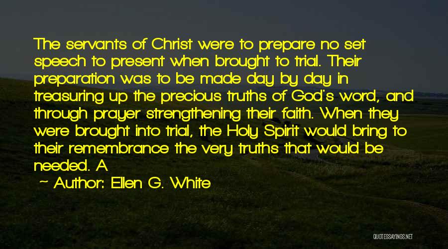 Faith Strengthening Quotes By Ellen G. White