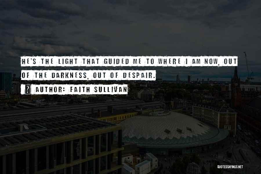 Faith Sullivan Quotes 1067147