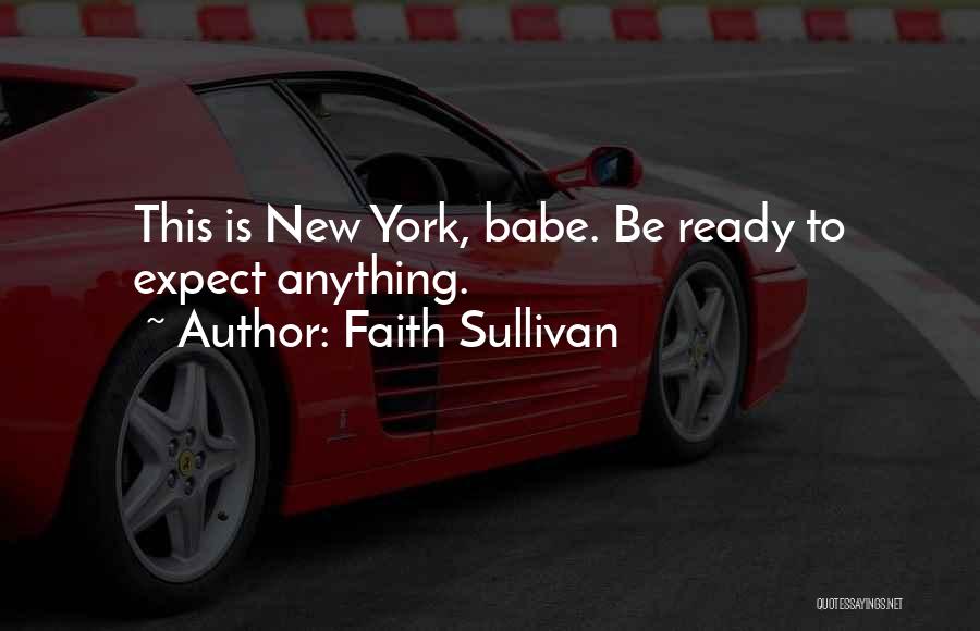 Faith Sullivan Quotes 129541