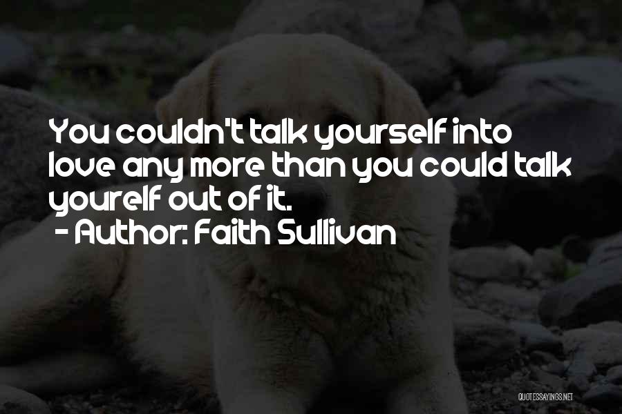 Faith Sullivan Quotes 1327171