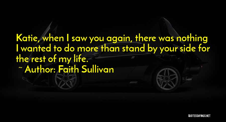 Faith Sullivan Quotes 136080