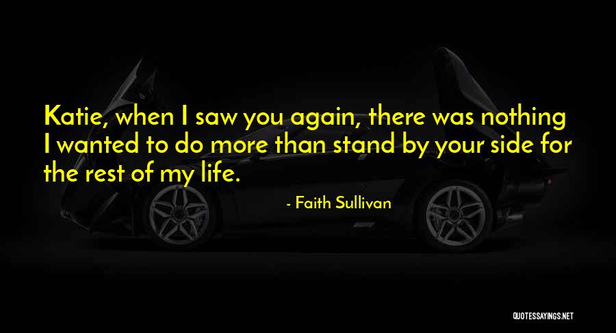 Faith Sullivan Quotes 136080