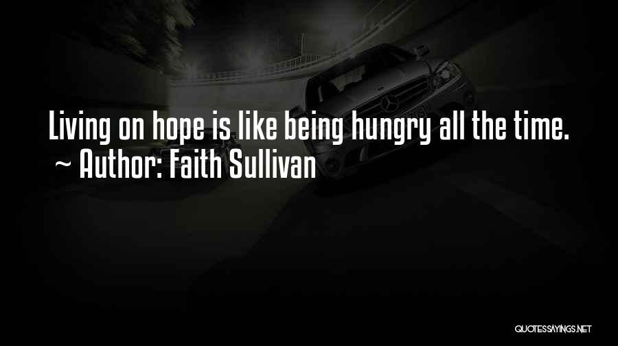 Faith Sullivan Quotes 1530697