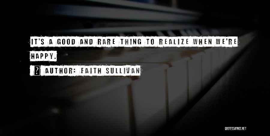 Faith Sullivan Quotes 1669497