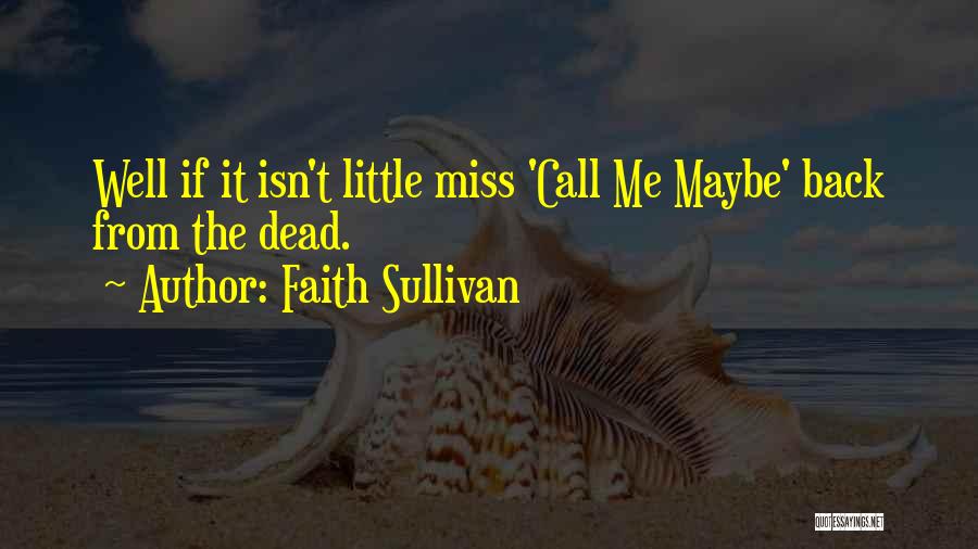 Faith Sullivan Quotes 1968252