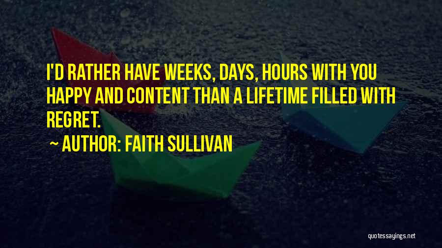 Faith Sullivan Quotes 507668