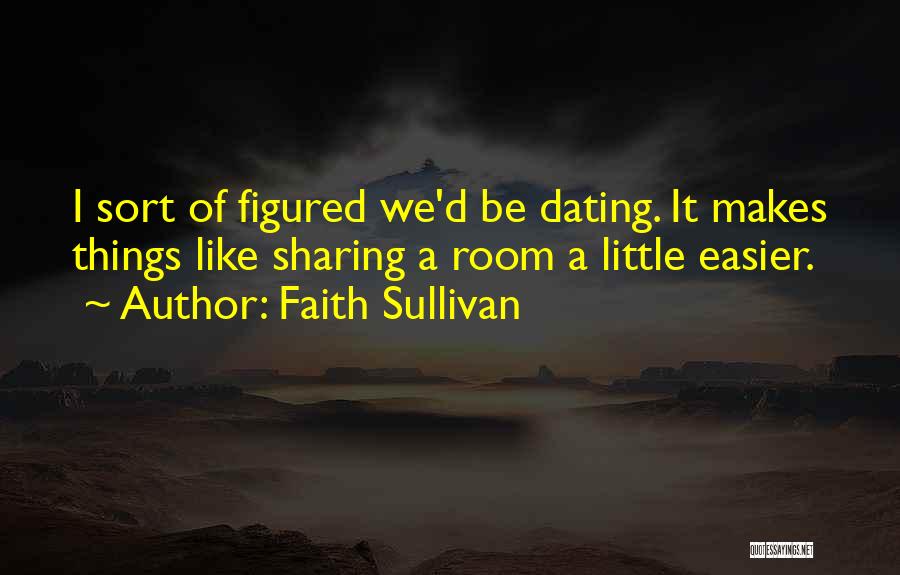 Faith Sullivan Quotes 679068