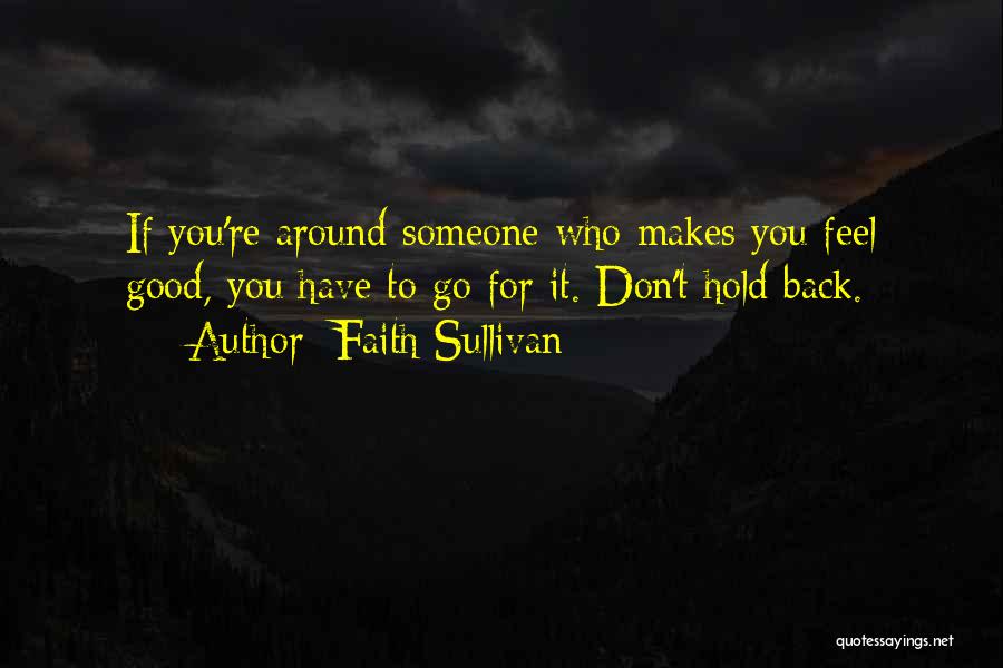 Faith Sullivan Quotes 795526