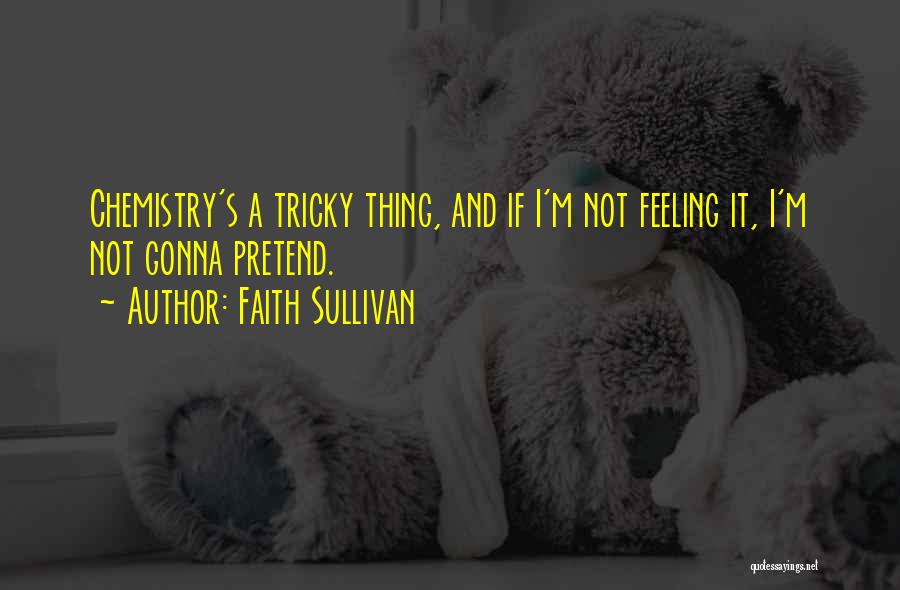 Faith Sullivan Quotes 84426