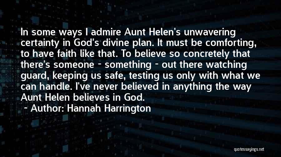 Faith Testing Quotes By Hannah Harrington
